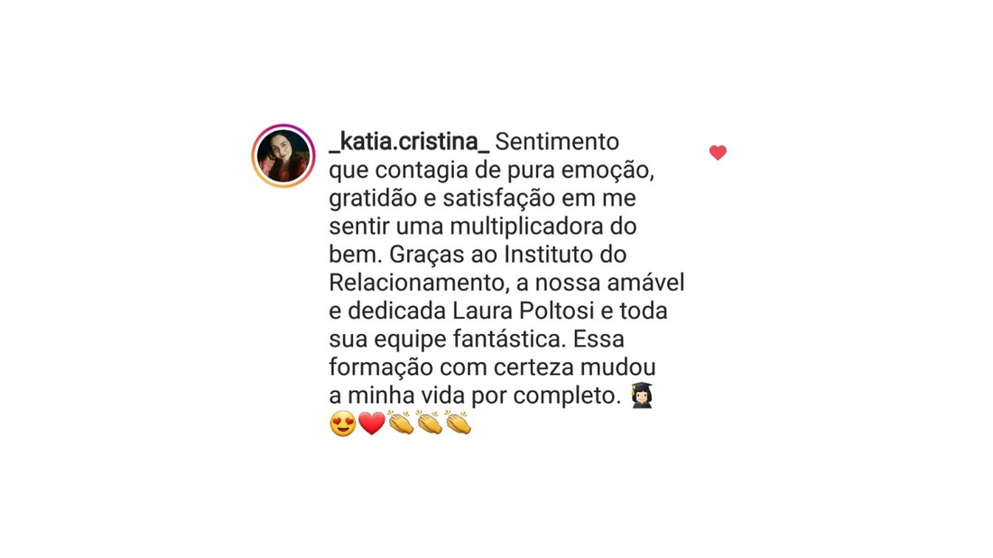 Depoimento: me sinto uma multiplicadora do bem, essa formação mudou a minha vida por completo.